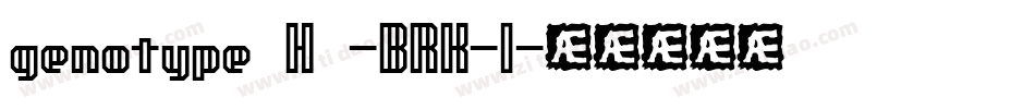 genotype H -BRK-1字体转换